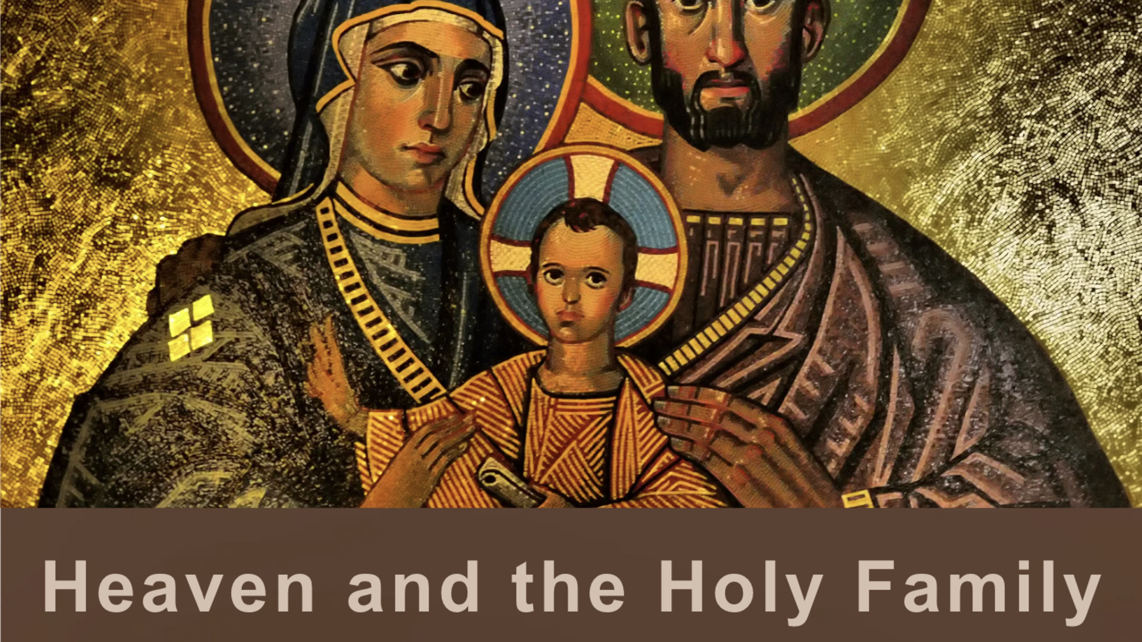 Heaven and the Holy Family