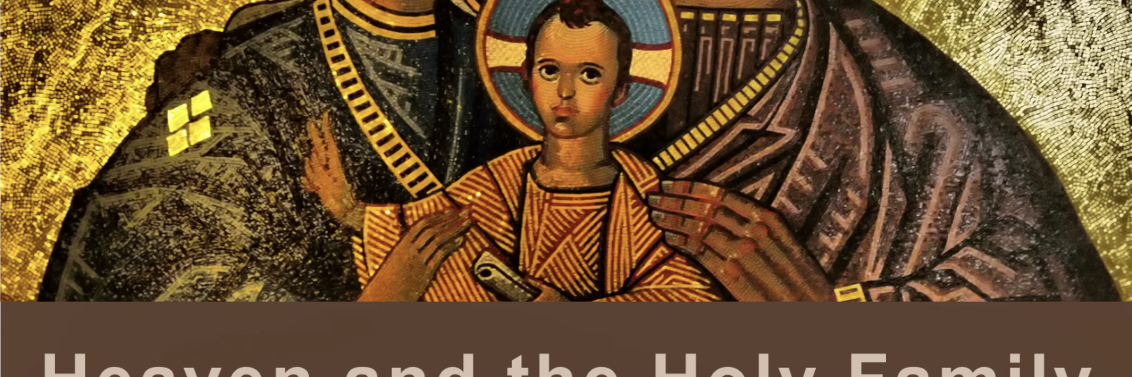 Heaven and the Holy Family